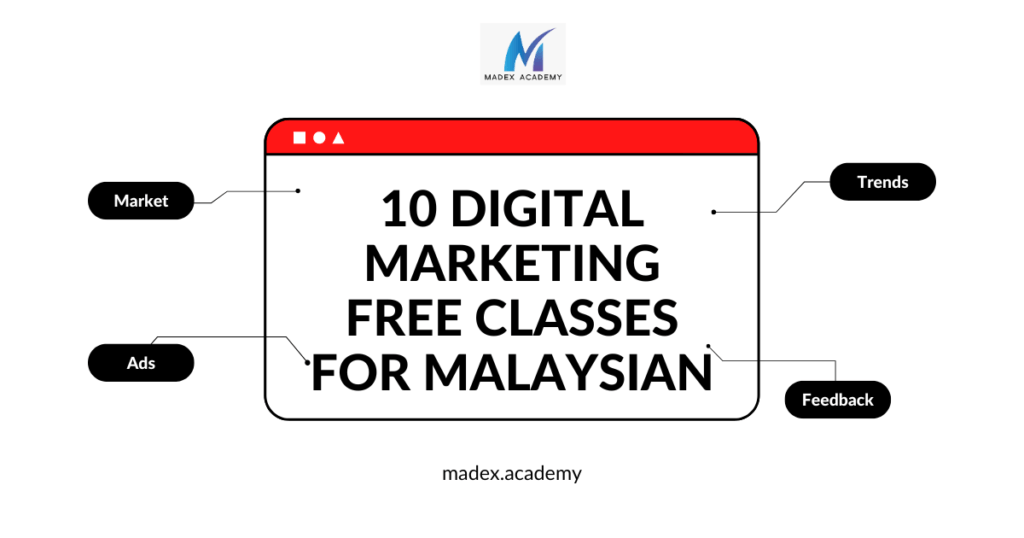 TOP 10 Digital Marketing Free Class for Malaysian in 2024