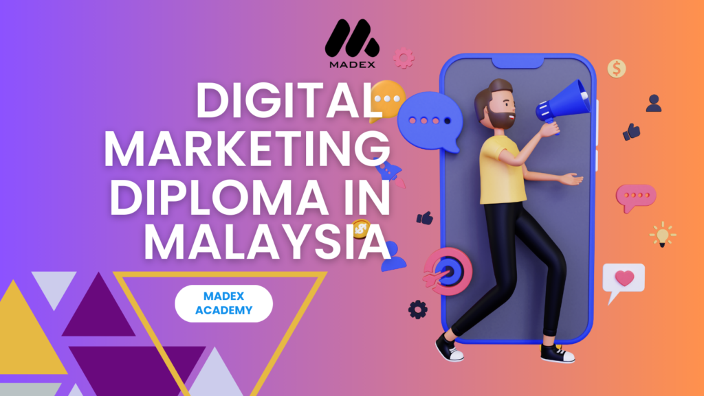 Digital marketing diploma in malaysia